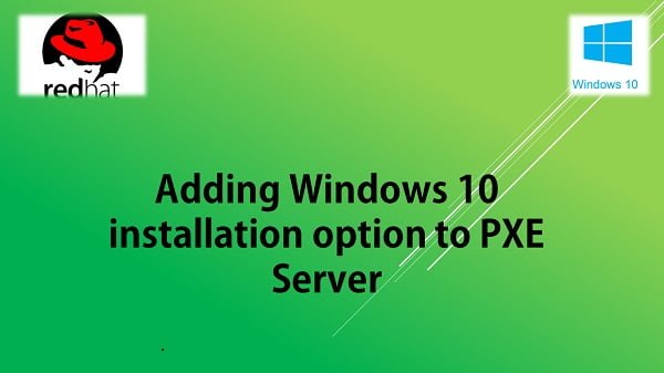 How to install Windows 10 over PXE Linux Server