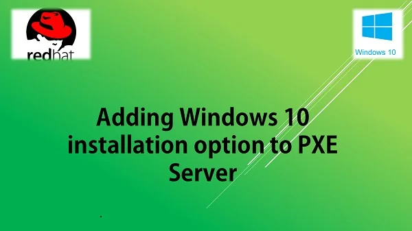 How to install Windows 10 over PXE Linux Server 1 How to install Windows 10 over PXE Linux Server