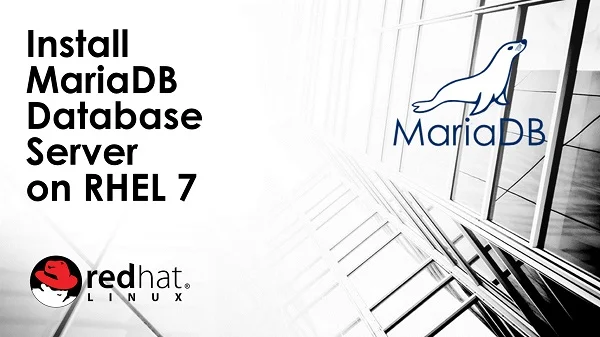 How to install MariaDB on RHEL 7