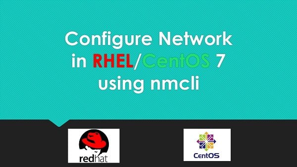 How To Configure Linux Network By Nmcli Commands | CentLinux