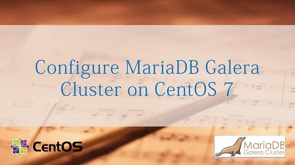 Setup MariaDB Galera Cluster on CentOS 7