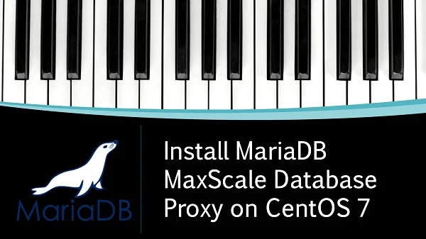 Setup MariaDB MaxScale on CentOS 7