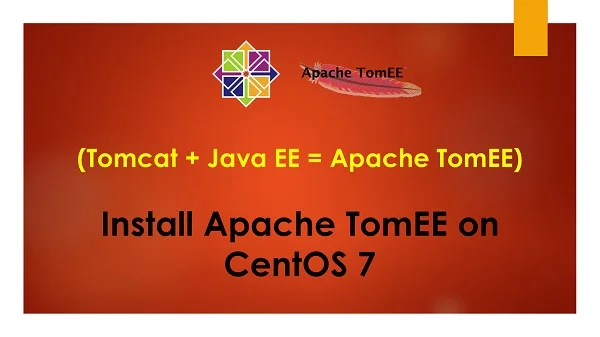 How to install TomEE on CentOS 7 1 How to install TomEE on Linux 7