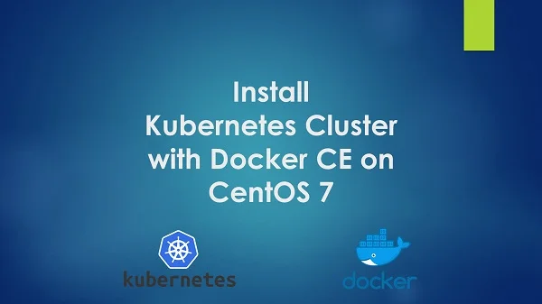 How to setup Kubernetes Cluster on CentOS 7