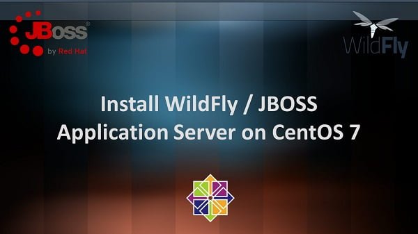 How to install WildFly on CentOS 7