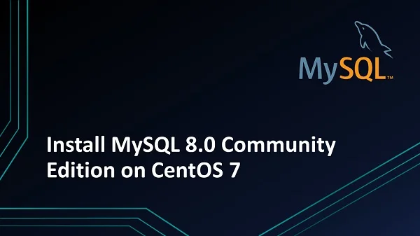 How to install MySQL on CentOS 7