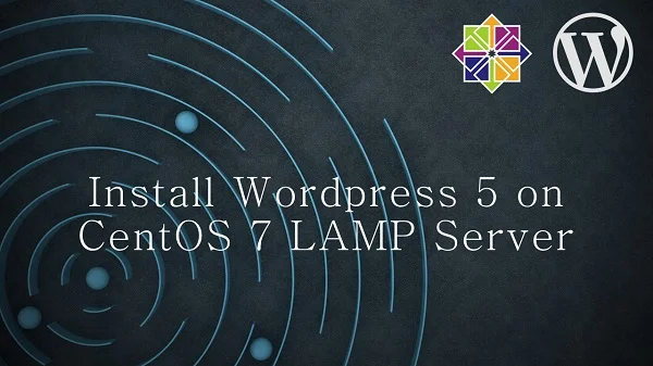 How to install Wordpress on CentOS 7 1 How to install WordPress on CentOS 7