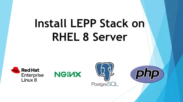 How to install LEPP Stack on RHEL 8