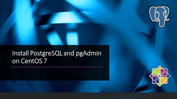 How to install PostgreSQL on CentOS 7