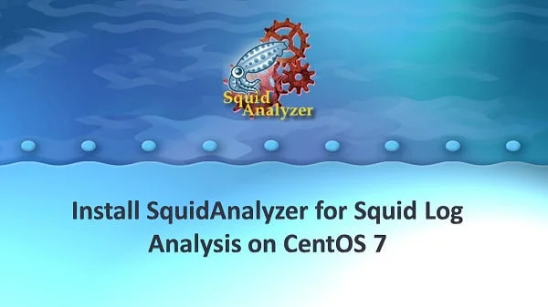 How to install SquidAnalyzer on CentOS 7 1 How to install SquidAnalyzer on CentOS 7
