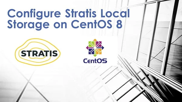 How to configure Stratis Filesystem on CentOS 8