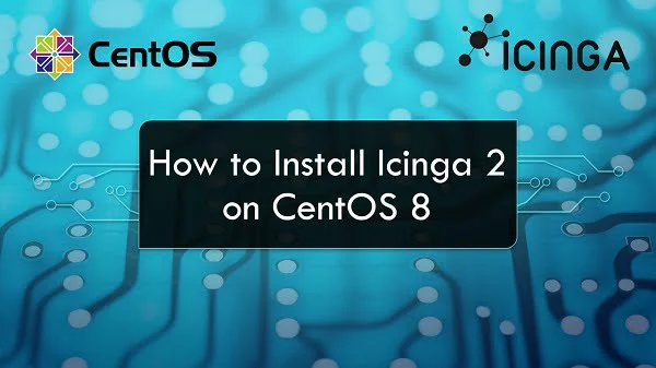 install icinga2 on centos 8