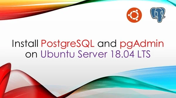 How to install PostgreSQL on Ubuntu Server 18 1 How to install PostgreSQL on Ubuntu Server 18