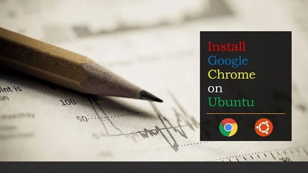 How to install Google Chrome in Ubuntu