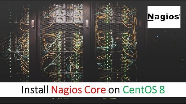 How to install Nagios on CentOS 8