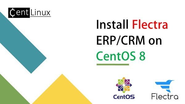 How to install Flectra CRM on CentOS 8