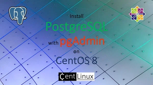 How to install PostgreSQL on CentOS 8