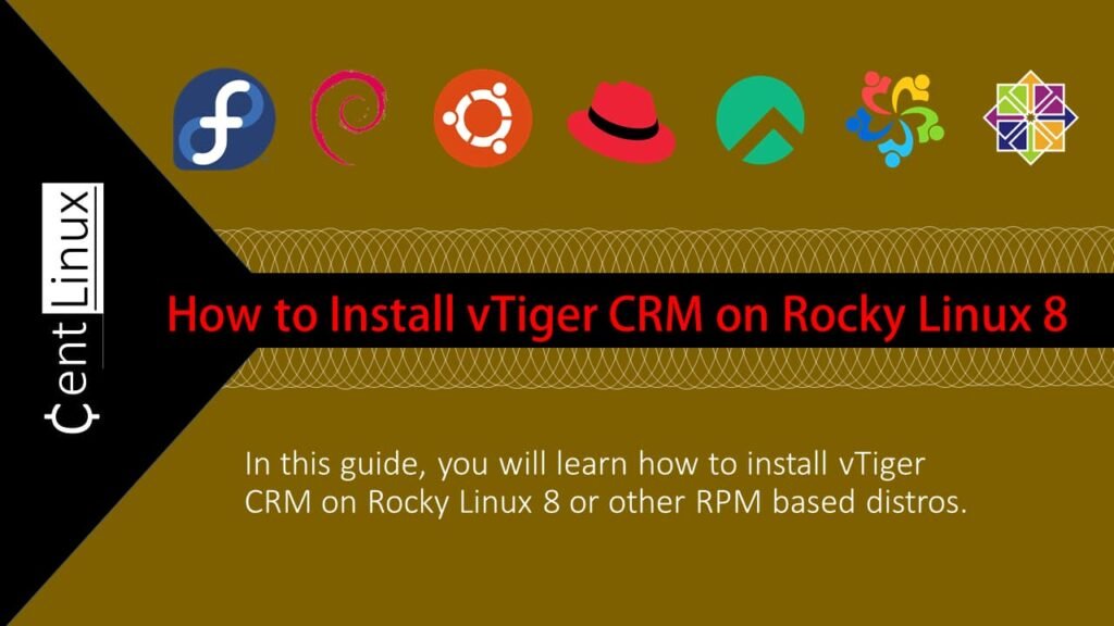 How to install vTiger CRM on Rocky Linux 8