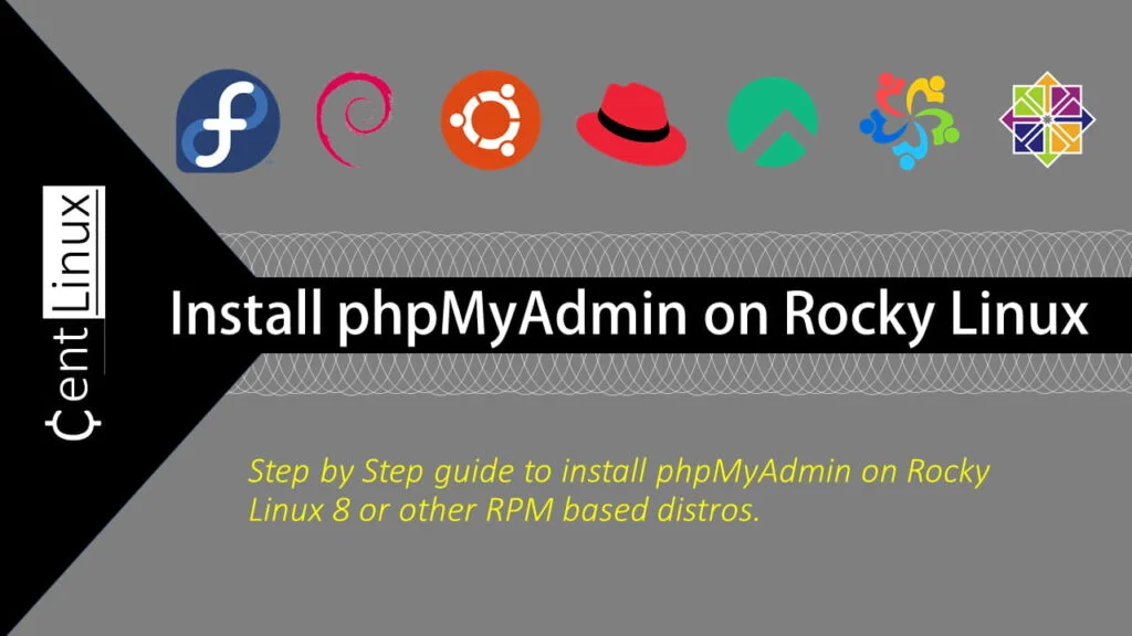 Install phpMyAdmin on Rocky Linux 8 1 How to install phpMyAdmin on Rocky Linux 8