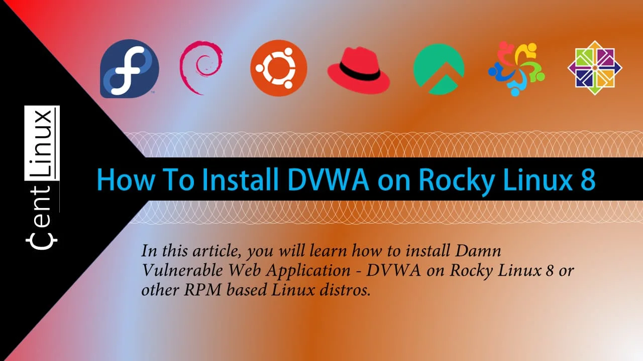 How to Install DVWA on Rocky Linux 8 5 How to Install DVWA on Rocky Linux 8