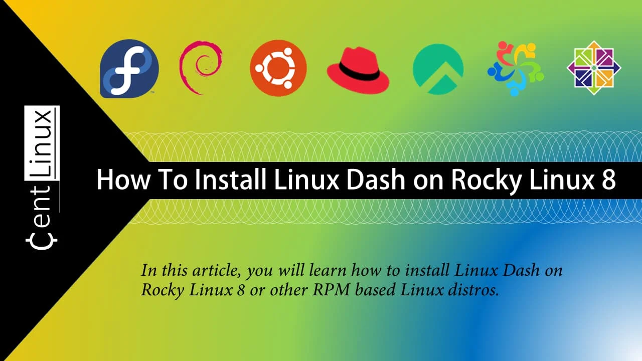 Install Linux Dash on Rocky Linux 8 4 Install Linux Dash on Rocky Linux 8