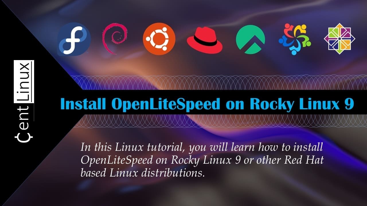 How to install OpenLiteSpeed on Rocky Linux 9