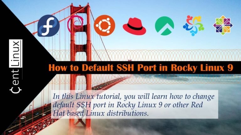 Change SSH Port Number in Rocky Linux 9 | CentLinux