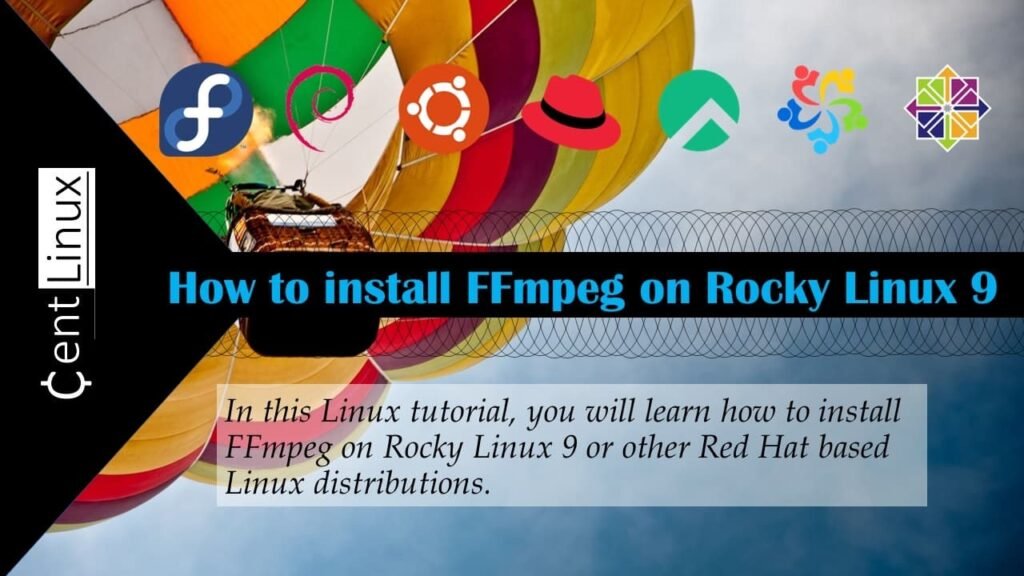 How to install FFmpeg on Rocky Linux 9