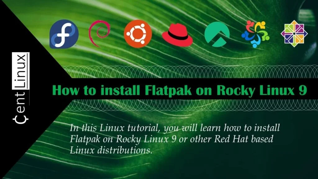 How to install Flatpak on Rocky Linux 9 1 How to install Flatpak on Rocky Linux 9