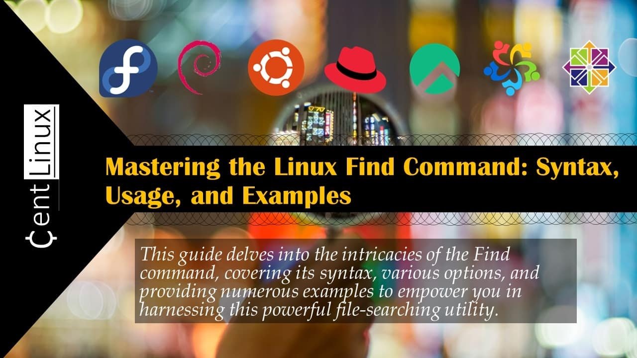 how-to-use-find-command-in-linux-centlinux