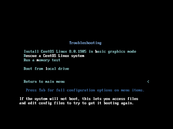 Troubleshooting Menu 1 - Boot from CentOS 8 CD/ISO