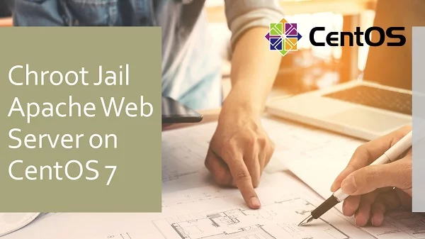 How to Chroot Jail Apache in Linux
