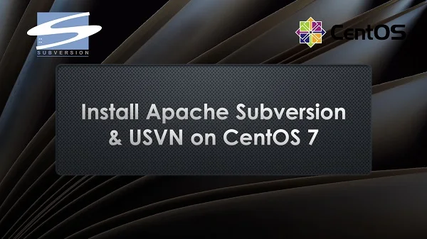 Install Apache Subversion & USVN on CentOS 7