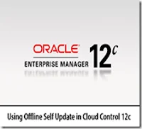 How to update Oracle Enterprise Cloud Control 12c 2 How to update Oracle Enterprise Cloud Control 12c