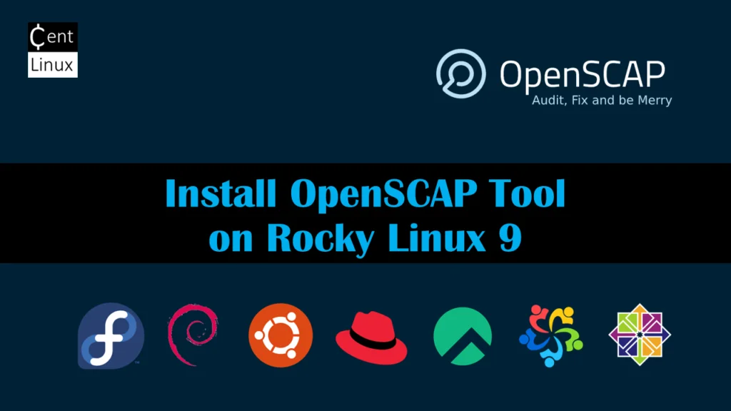 How to install OpenSCAP on Rocky Linux 9 1 Install OpenSCAP tool on Rocky Linux 9