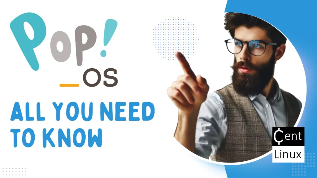 Pop!_OS All You Need to Know