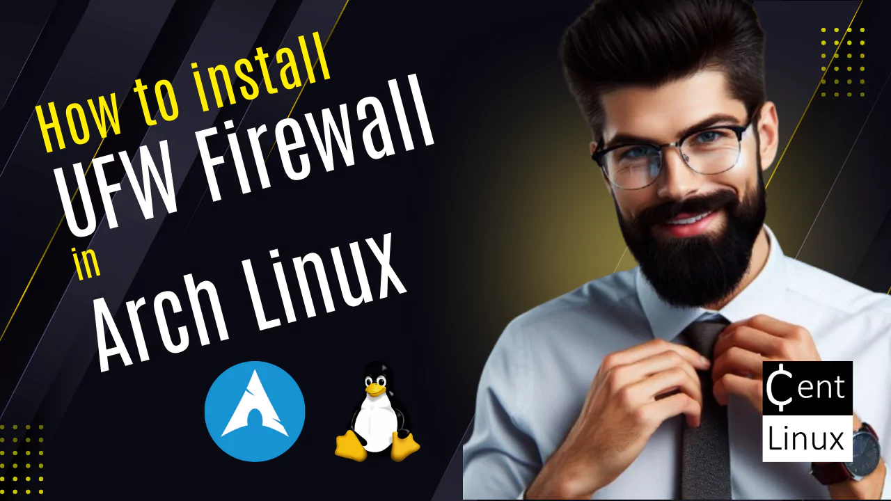 Quick install UFW Firewall in Arch Linux