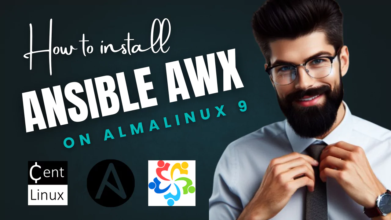 How to install Ansible AWX on AlmaLinux 9