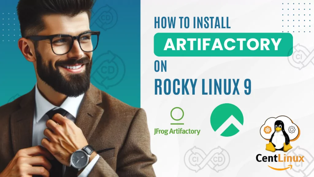 How to install Artifactory on Rocky Linux 9 1 How to install Artifactory on Rocky Linux 9