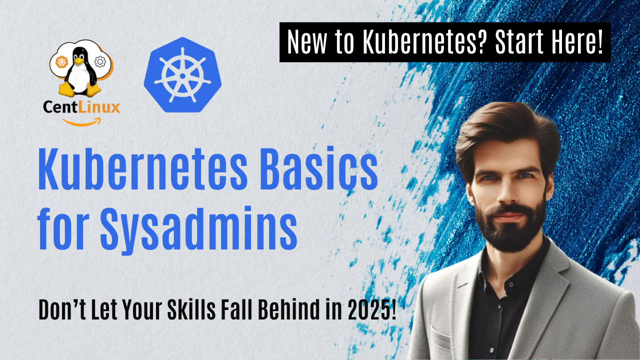 Kubernetes Basics for Sysadmins