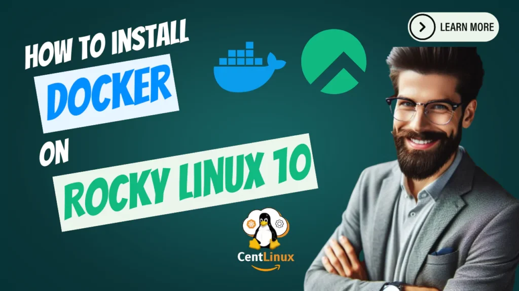 How to install Docker on Rocky Linux 10 1 How to install Docker on Rocky Linux 10