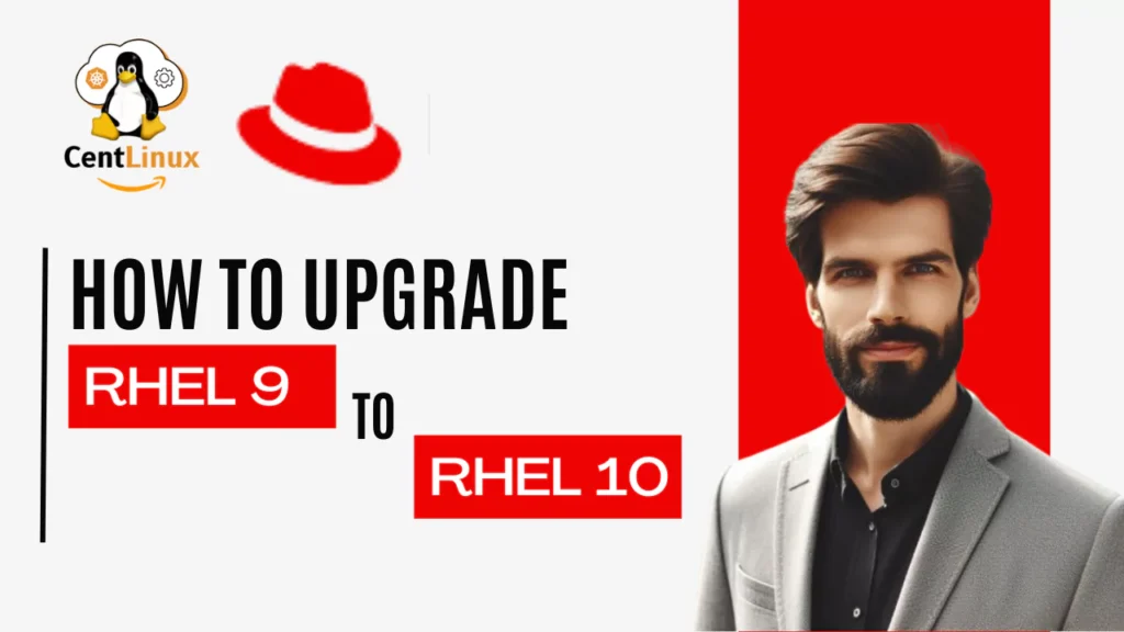 How to upgrade RHEL 9 to RHEL 10 1 How to upgrade RHEL 9 to RHEL 10