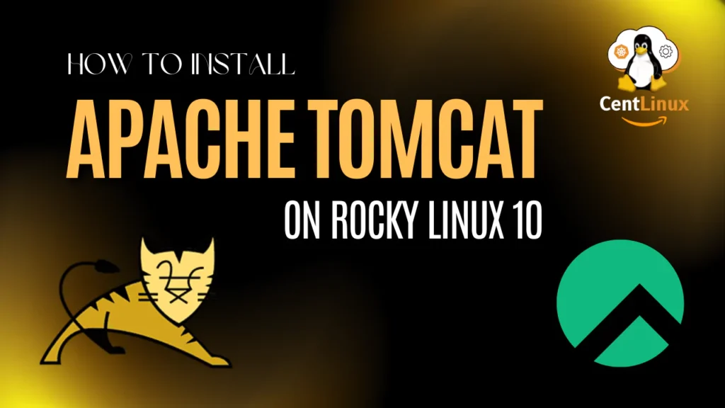 Install Apache Tomcat on Rocky Linux 10 1 How to install Apache Tomcat on Rocky Linux 10