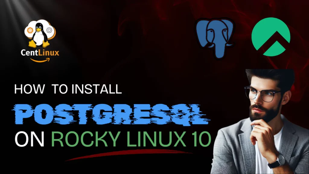 How to install PostgreSQL on Rocky Linux 10 1 How to install PostgreSQL on Rocky Linux 10