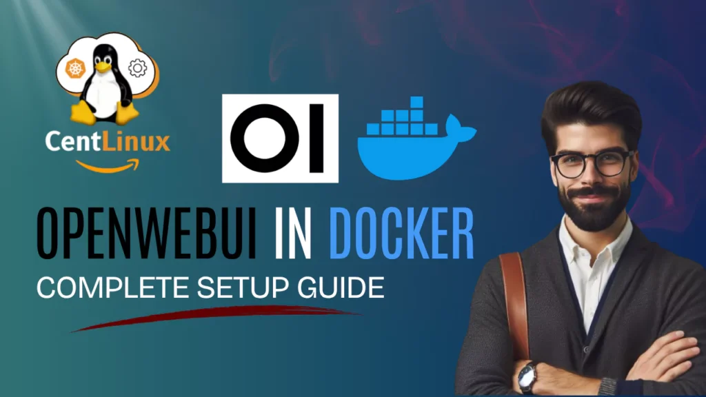 OpenWebUI Docker: Complete Setup Guide