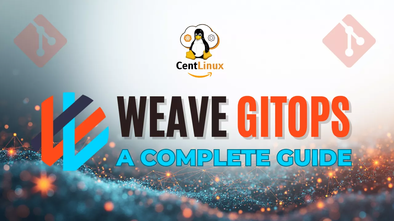 Weave GitOps: The Complete Guide
