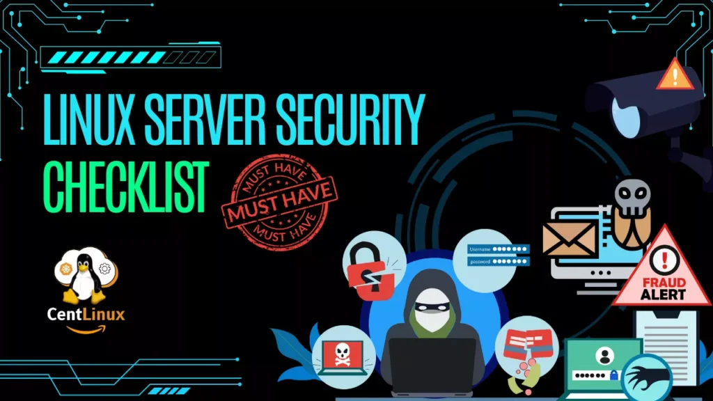Linux Server Security Checklist: Must-have 1 Linux Server Security Checklist: Must-have