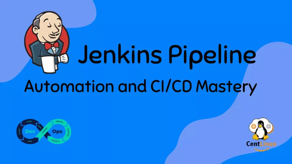 Jenkins Pipeline – Automation and CI/CD Mastery