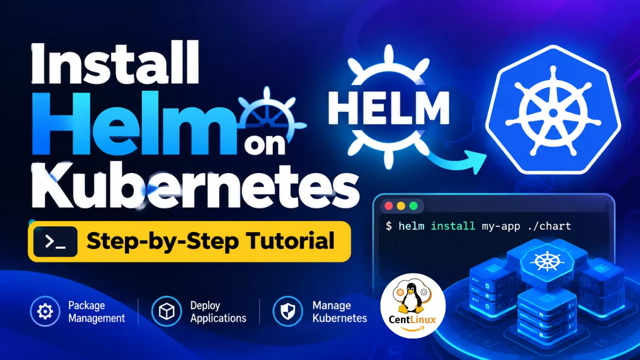 Install Helm on Kubernetes: A Production-Ready Guide 1 Install Helm on Kubernetes: A Production-Ready Guide