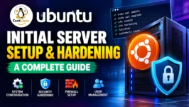 Ubuntu Initial Server Setup and Hardening: A Complete Guide